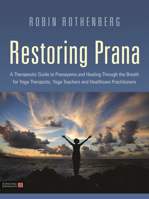 Title details for Restoring Prana by Robin L. Rothenberg - Available